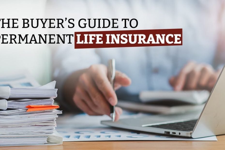 The Buyer’s Guide to Permanent Life Insurance